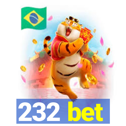 232 bet